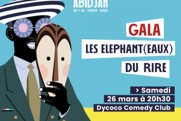 FESTIVAL DYCOCO ABIDJAN : Gala les éléphant (eaux du rire)