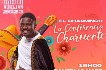 FESTIVAL DYCOCO ABIDJAN : ONE MAN SHOW EL CHARMIGO "LA CONFERENCIA CHARMENTE"