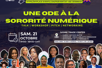 [COMPLET] Je suis une Abidjanaise de la Tech, Et toi ? | Une ode à la sororité numérique