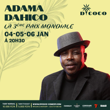 Spectacle d'Humour ADAMA DAHICO : La 3ème Paix Mondiale