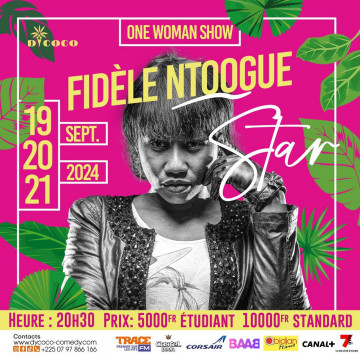 One Woman Show Fidèle  Ntoogue : Star