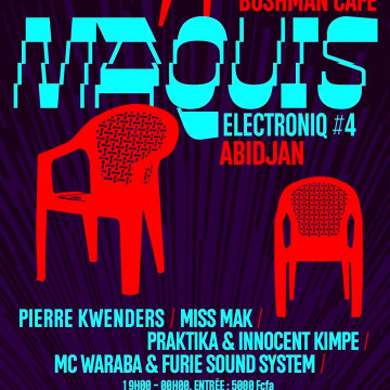 Maquis Electroniq #4 – LIVE & MAQUIS