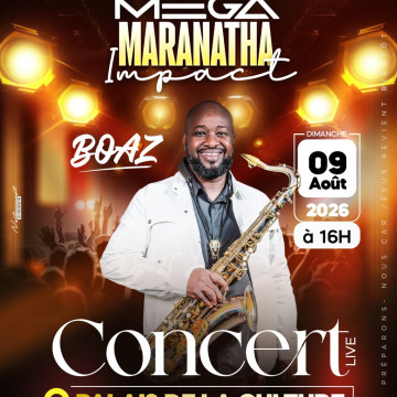 MEGA MARANATHA IMPACT - BOAZ SAX EN CONCERT LIVE