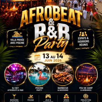 AFRO BEAT AND R&B PARTY - WEEK-END À ASSINIE